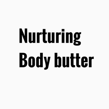 Nurturing body butter